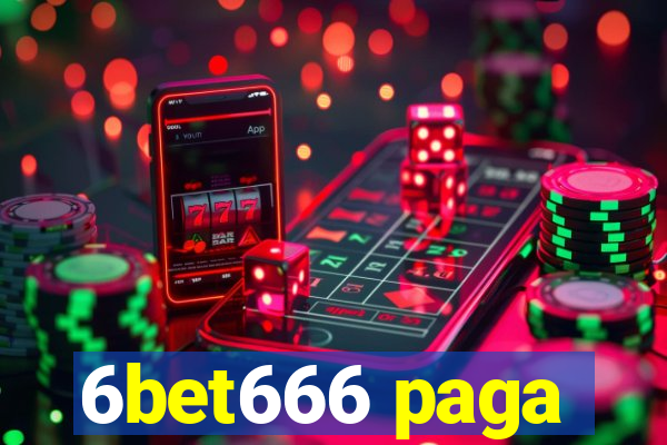 6bet666 paga